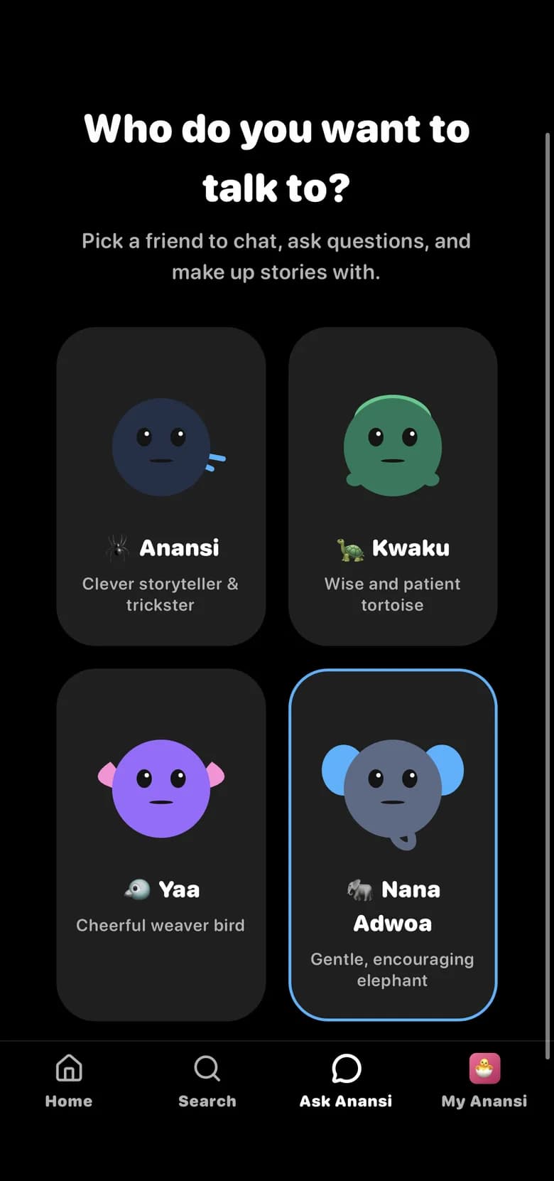 The Ask Anansi screen, asking "Who do you want to talk to?" with character cards for Anansi, Kwaku, Yaa and Nana Adwoa.